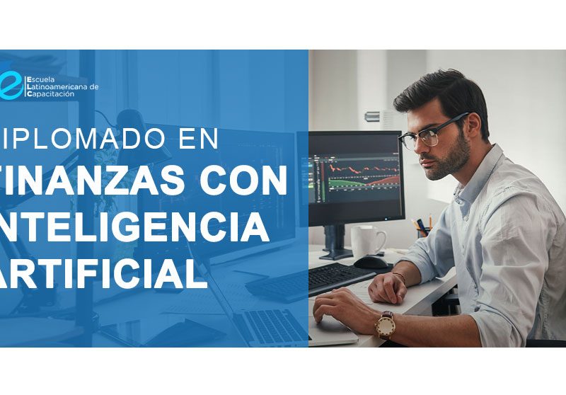 Diplomado en Finanzas Aplicando IA