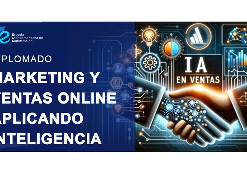 Diplomado en Marketing y Ventas Online Aplicando Inteligencia Artificial