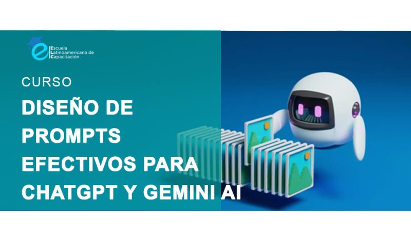 Capacitación Diseño de PROMPTS Efectivos para CHAT GPT y GEMINI AI