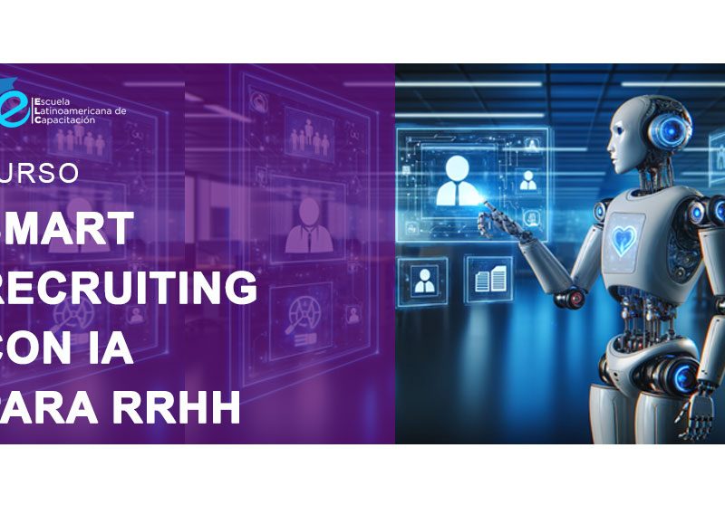 Capacitación Smart Recruiting con Inteligencia Artificial para RRHH